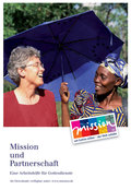 Mission und Partnerschaft - eine Arbeitshilfe fr Gottesdienste